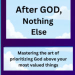 After God, Nothing Else